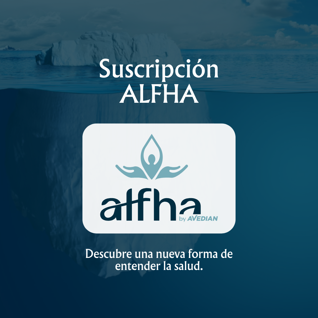 SUSCRIPCIÓN ALFHA - El comienzo hacia tu salud